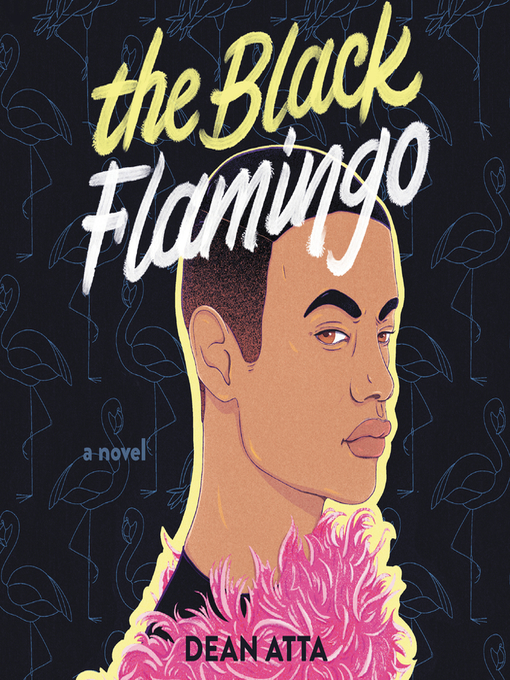 Title details for The Black Flamingo by Dean Atta - Available